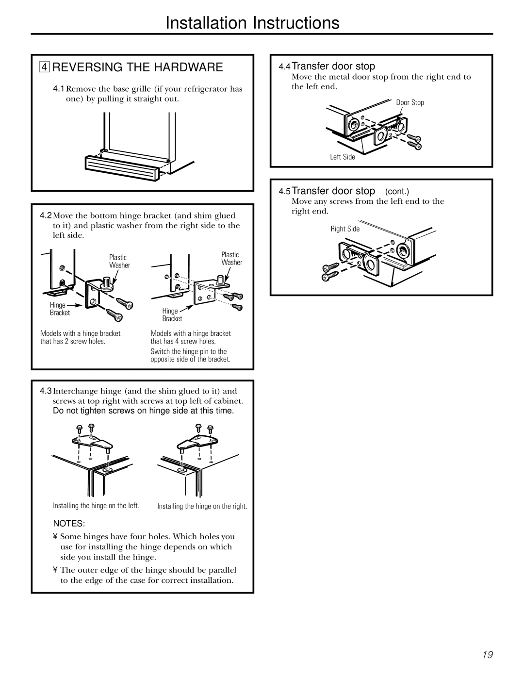 Americana Appliances 15 installation instructions Reversing the Hardware, Do not tighten screws on hinge side at this time 