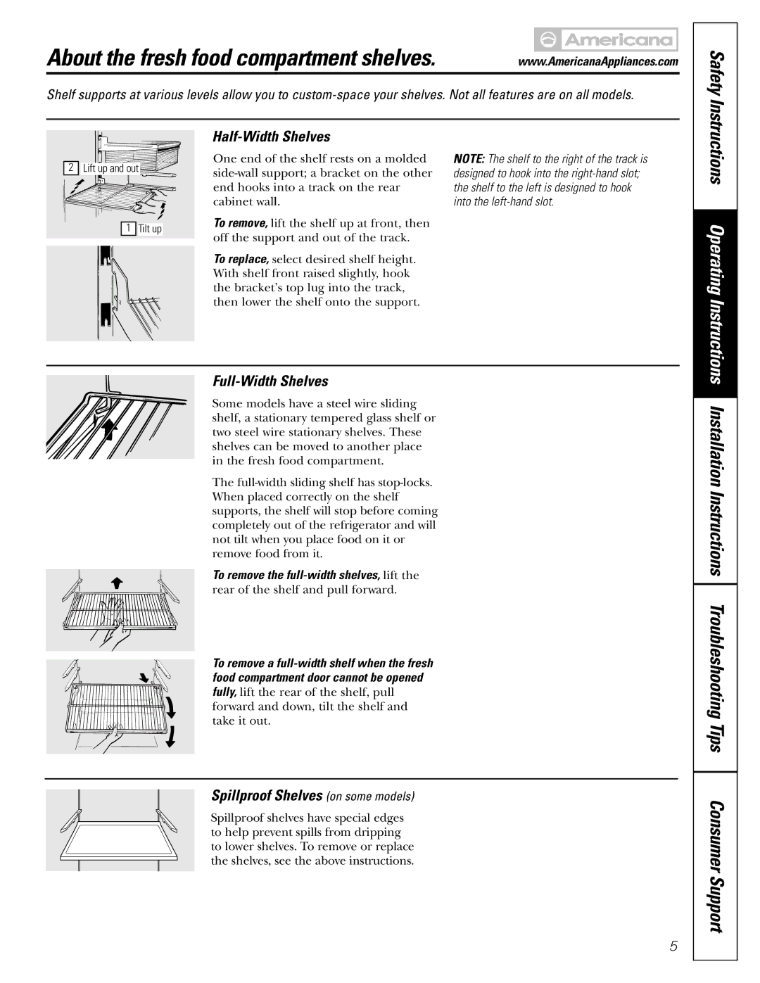 Americana Appliances 15 Safety, Half-Width Shelves, Full-Width Shelves, Spillproof Shelves on some models 