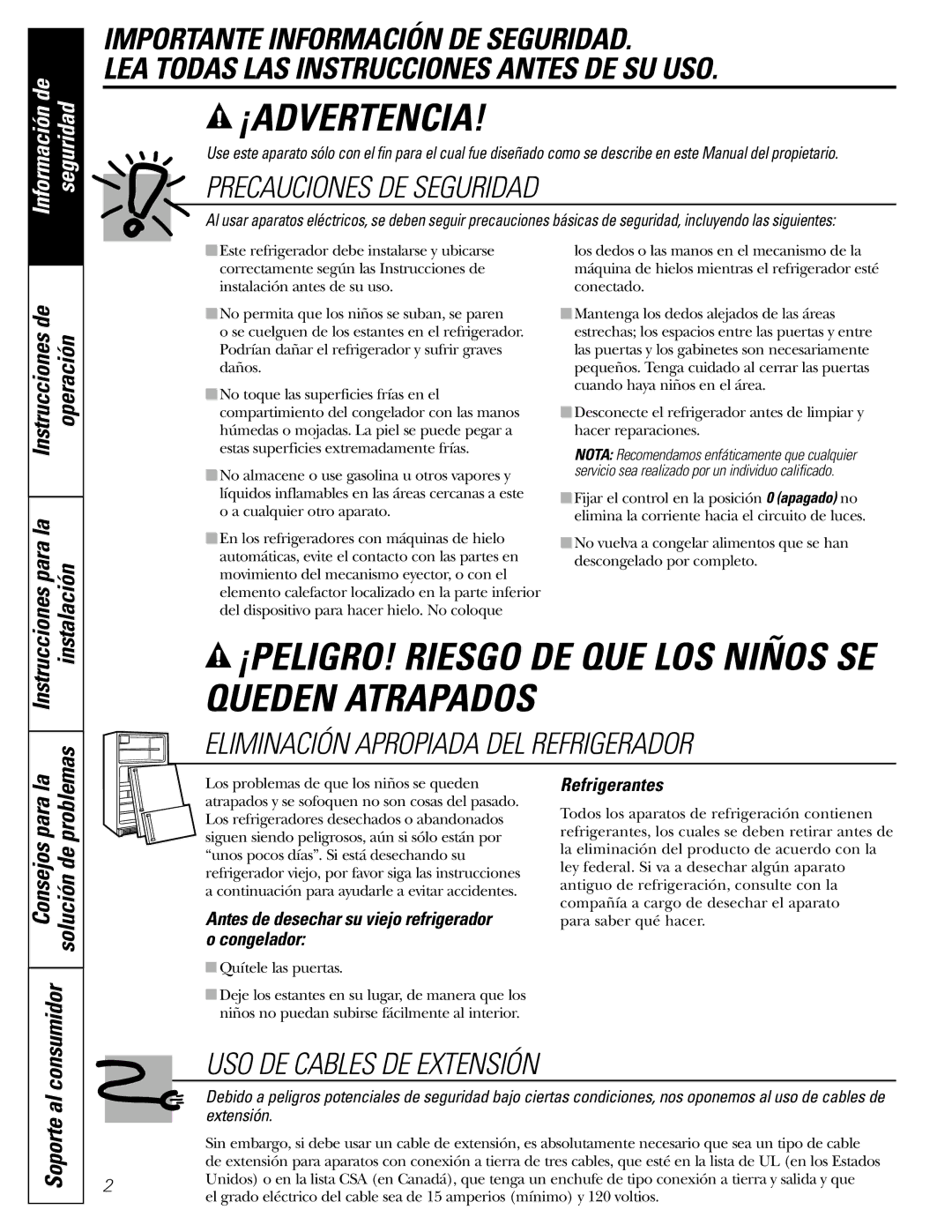 Americana Appliances 18, 17, 16 Instrucciones de Operación Para la instalación, Para la Problemas, Consumidor, Soporte al 