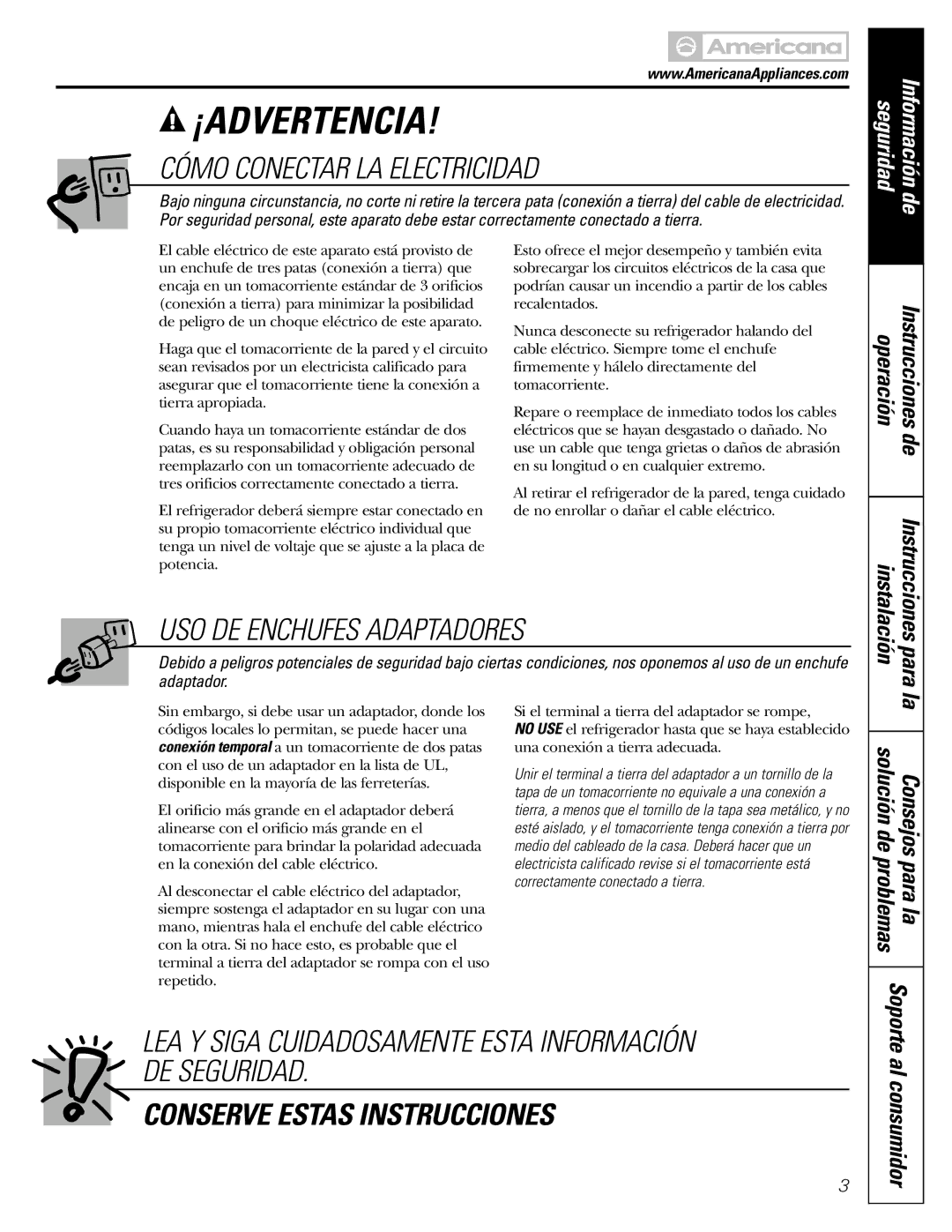 Americana Appliances 17, 18, 16 installation instructions Para la, Al consumidor, Instrucciones, Soporte 