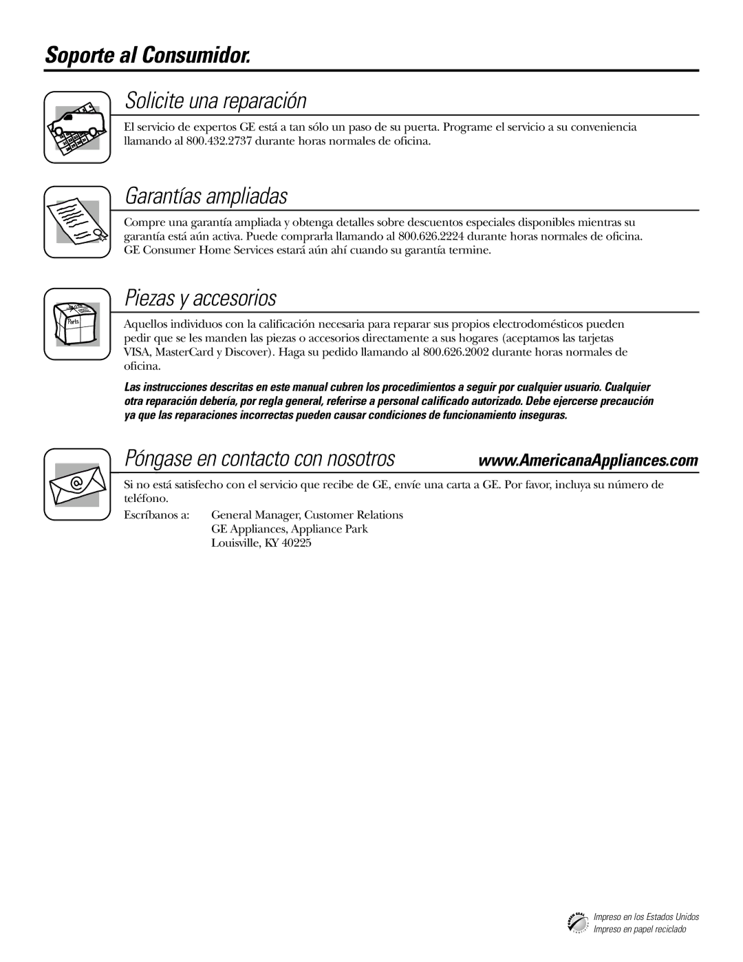 Americana Appliances 16, 18, 17 installation instructions Soporte al Consumidor, Solicite una reparación 