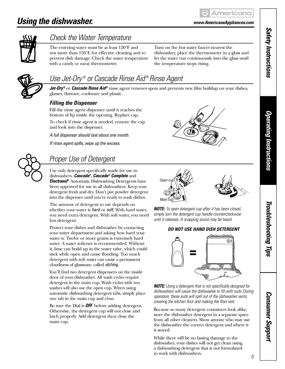 Americana Appliances ADW1000 series owner manual Using the dishwasher, Use Jet-Dry or Cascade Rinse Aid Rinse Agent 