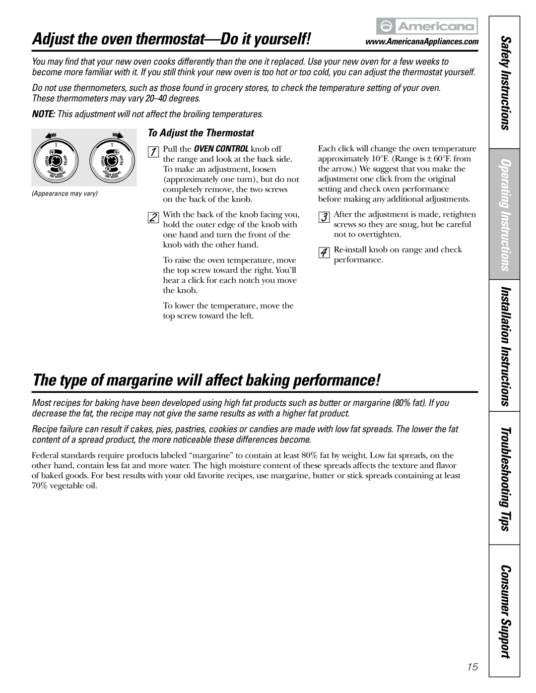 Americana Appliances AGBS300 Adjust the oven thermostat-Do it yourself, Type of margarine will affect baking performance 