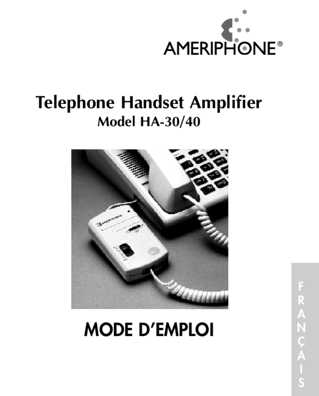 Ameriphone HA30, HA40 manual Mode D’EMPLOI 