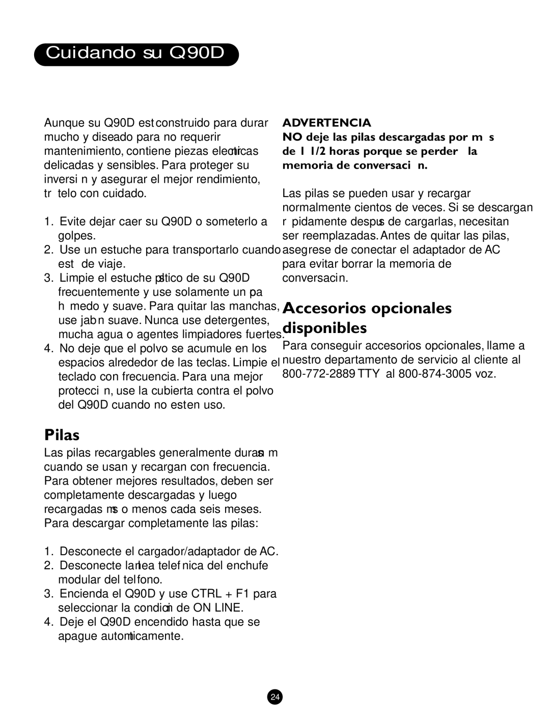 Ameriphone operating instructions Cuidando su Q90D, Pilas, Deje el Q90D encendido hasta que se apague automáticamente 