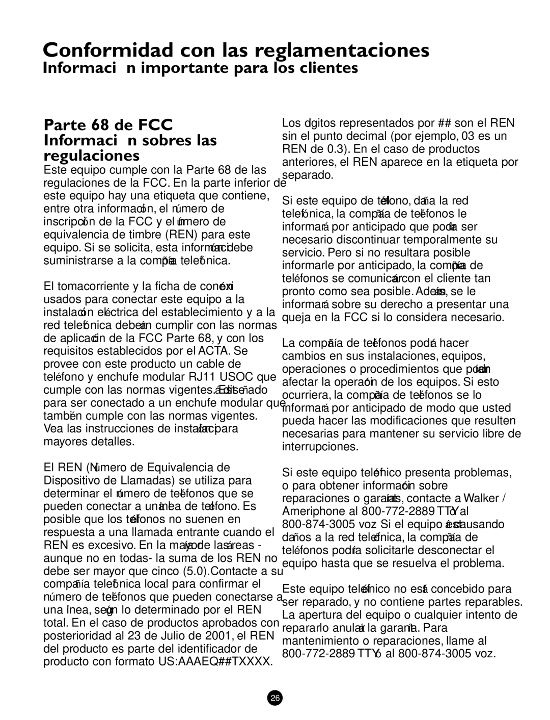 Ameriphone Q90D Vea las instrucciones de instalación para mayores detalles, TTY ó al 800-874-3005 voz 