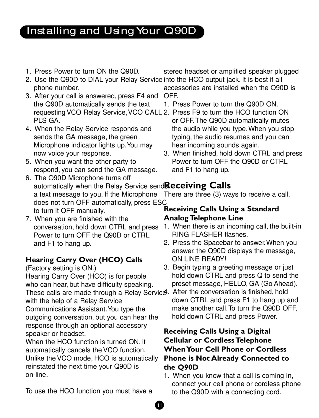 Ameriphone Q90D Receiving Calls, Hearing Carry Over HCO Calls, There are three 3 ways to receive a call, On Line Ready 