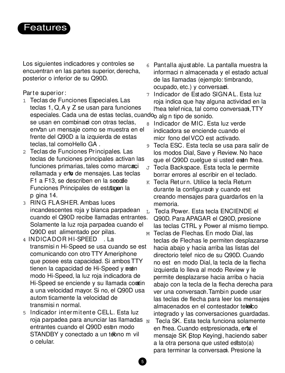 Ameriphone Q90D operating instructions Parte superior, Indicador HI-SPEED. La 