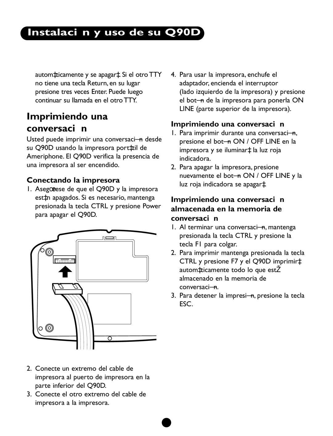 Ameriphone Q90D operating instructions Imprimiendo una conversación, Conectando la impresora 