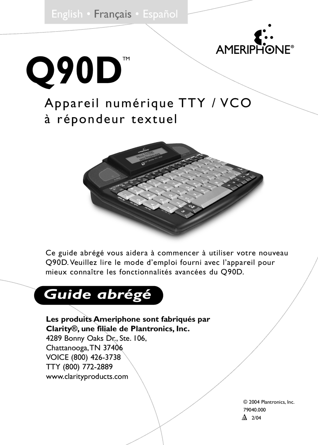 Ameriphone Q90D operating instructions Guide abrégé, Appareil num é rique TTY / VCO É pondeur textuel 