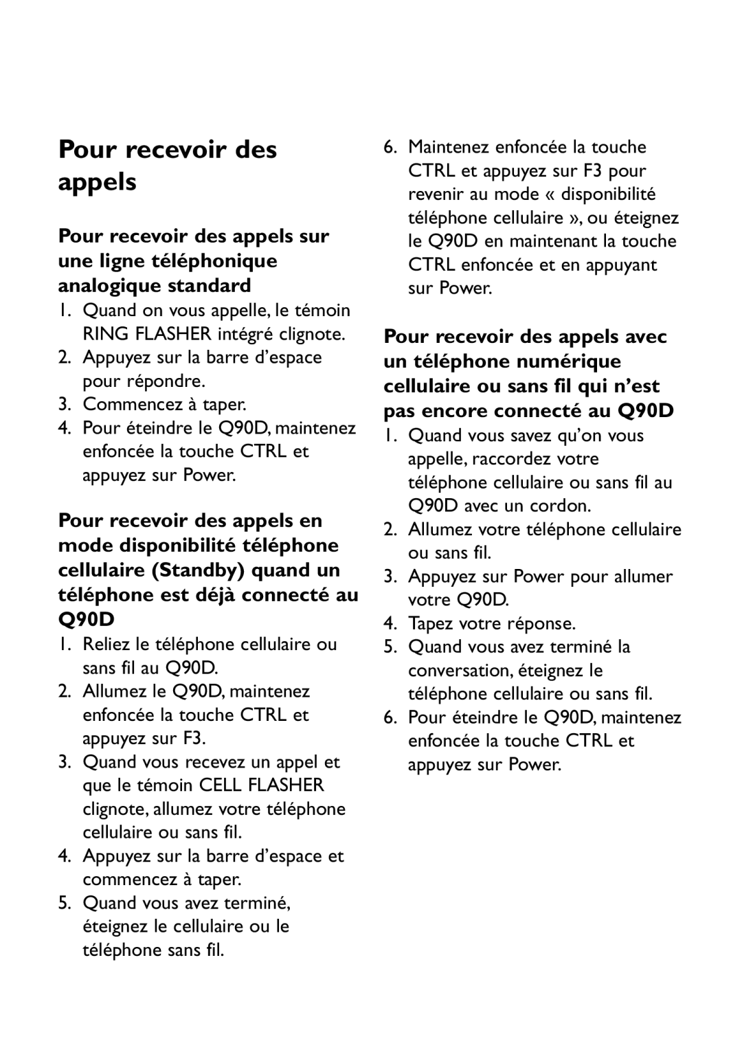 Ameriphone Q90D operating instructions Pour recevoir des appels 