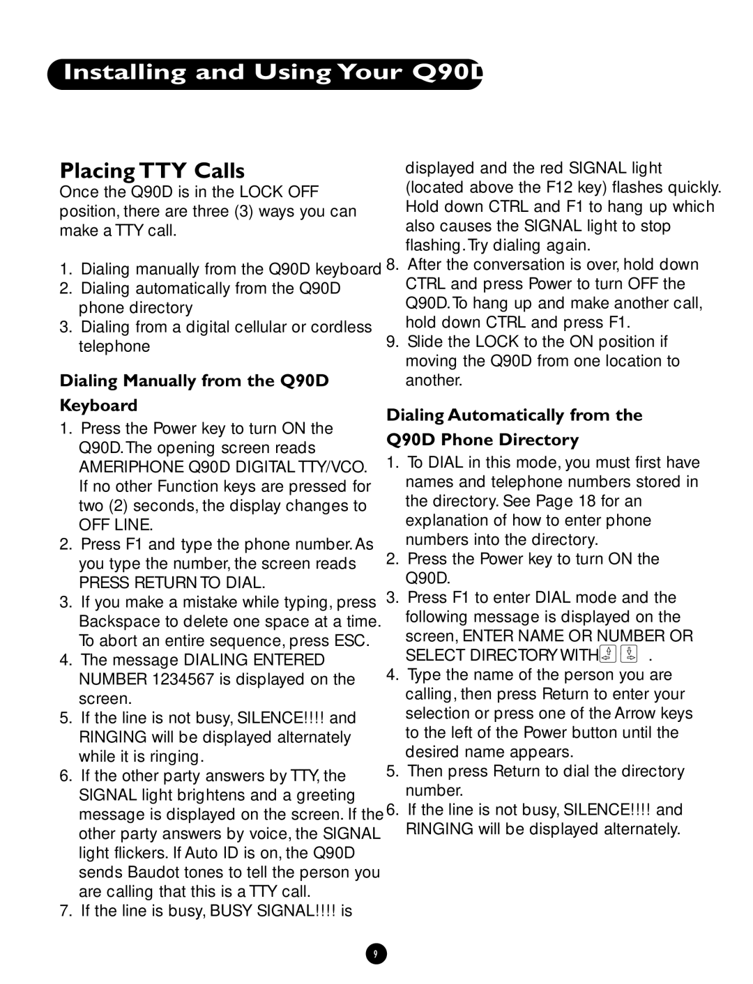 Ameriphone Placing TTY Calls, Dialing Manually from the Q90D Keyboard, Dialing Automatically from Q90D Phone Directory 