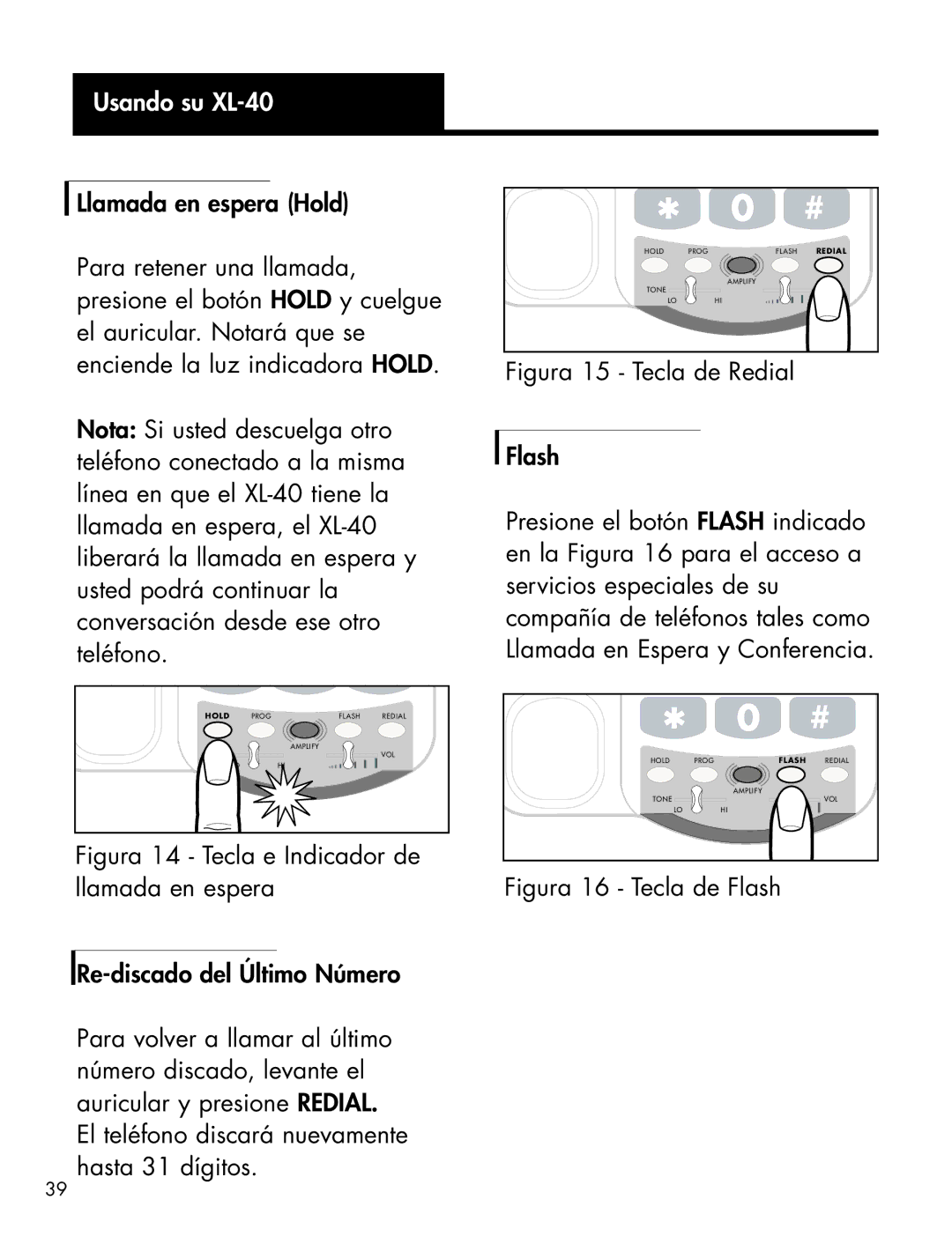 Ameriphone XL-40 manual Figura 16 Tecla de Flash 