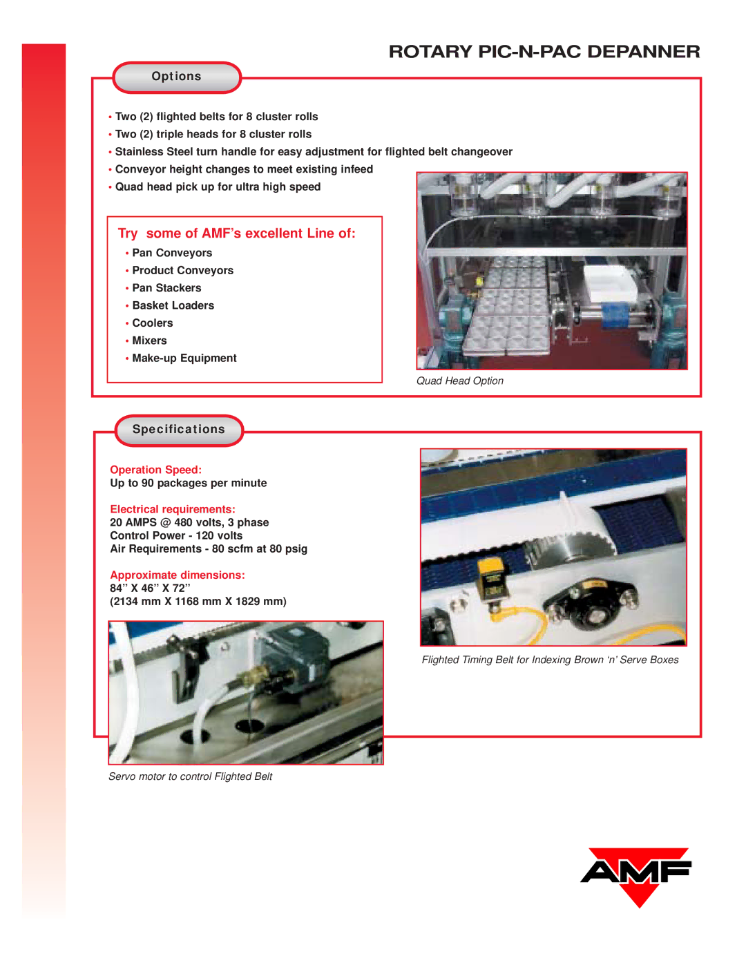 AMF Rotary Pic-N-Pac Depanner manual Try some of AMF’s excellent Line, Options, Operation Speed, Electrical requirements 