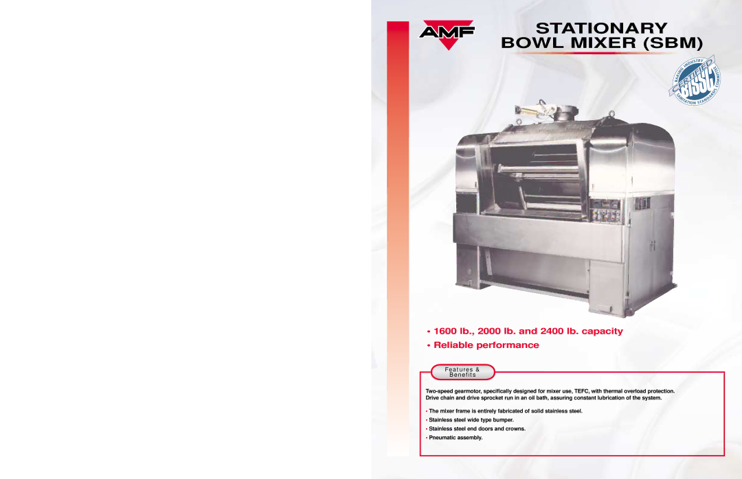 AMF Stationary Bowl Mixer (SBM) manual Stationary Bowl Mixer SBM, Features Benefits 