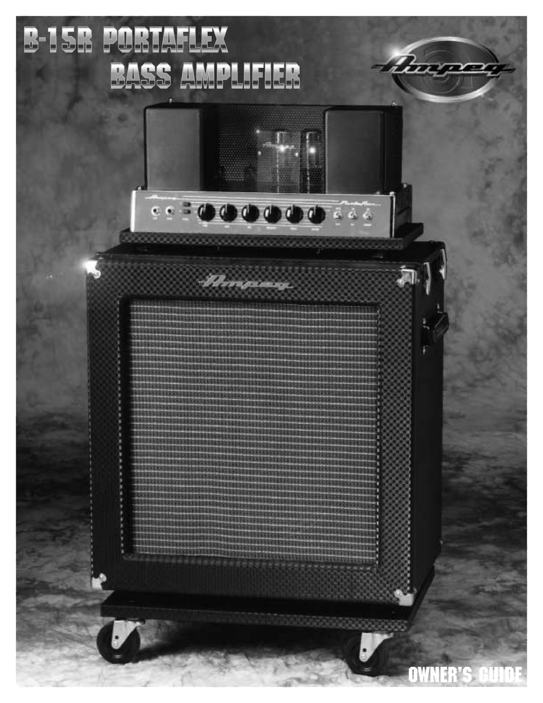 Ampeg B-15R manual OWNER’S Guide 