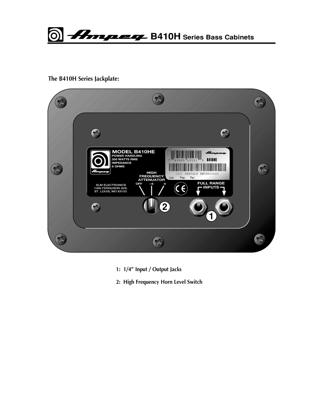 Ampeg B410HLF manual B410H Series Bass Cabinets B410H Series Jackplate, Model B410HE 