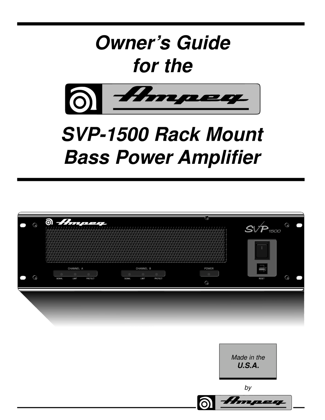 Ampeg manual Owner’s Guide For SVP-1500 Rack Mount Bass Power Amplifier 