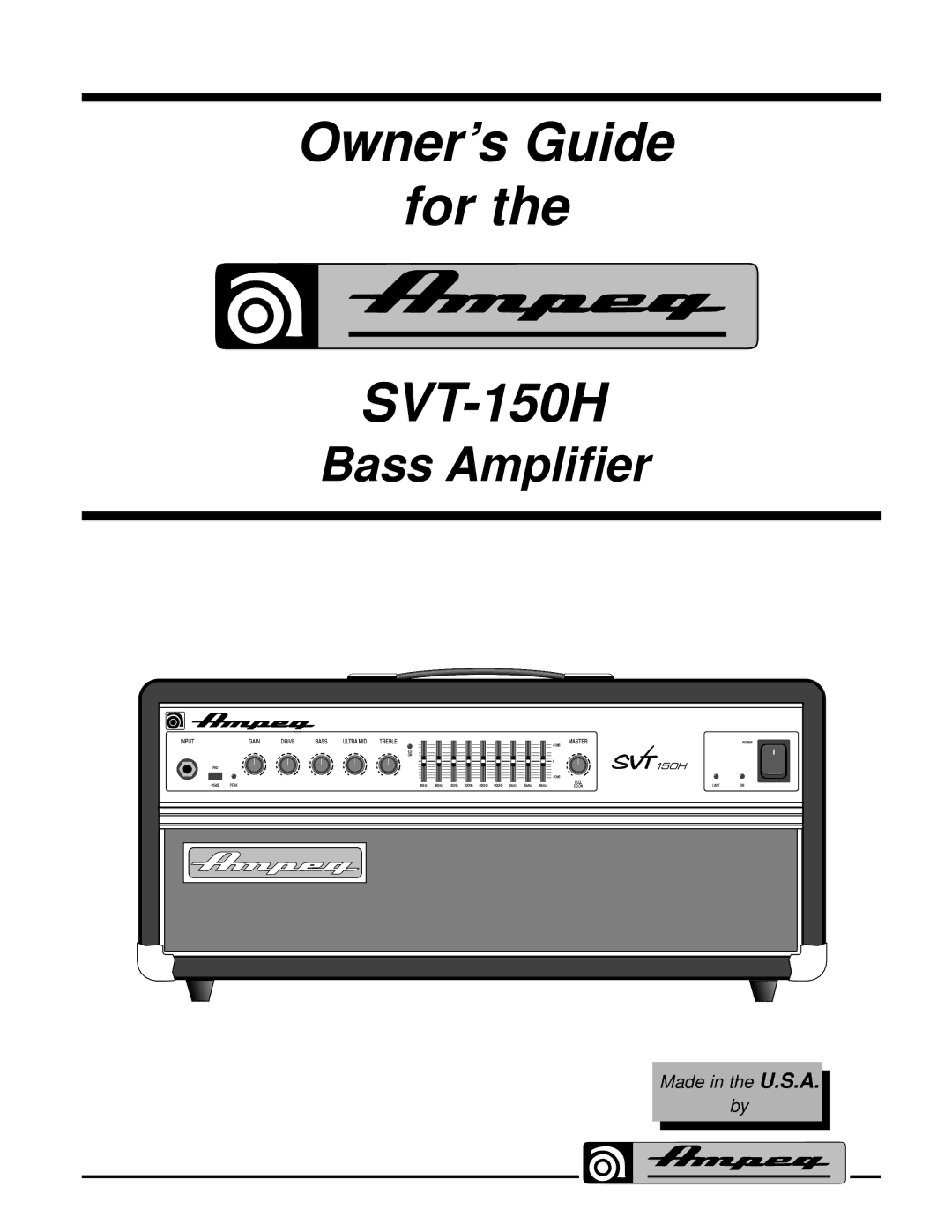 Ampeg manual Owner’s Guide For SVT-150H 