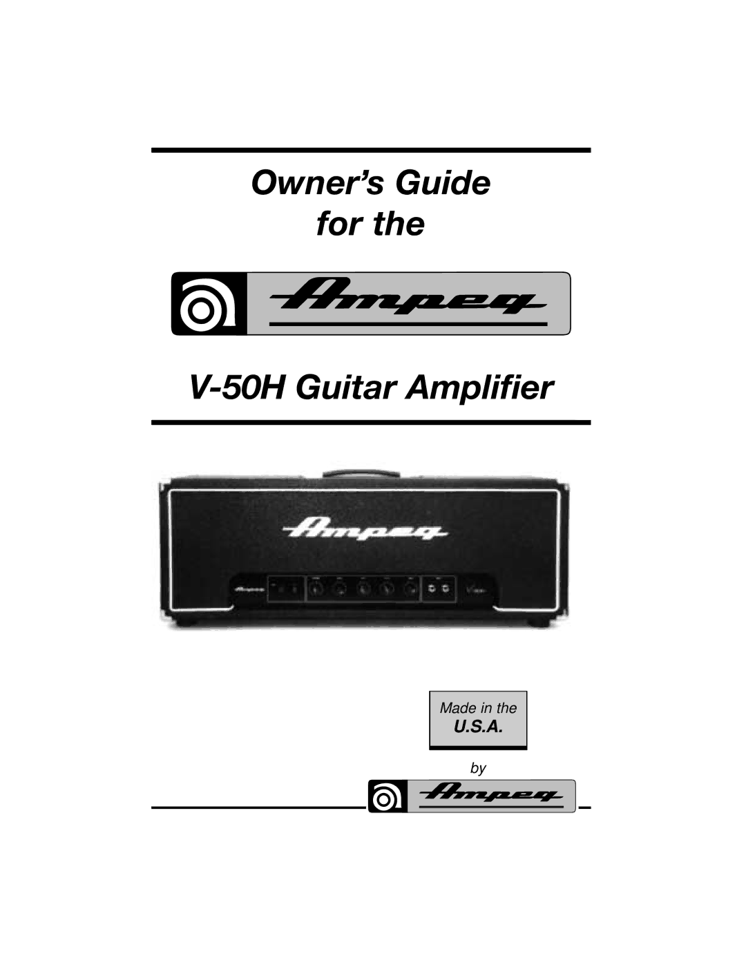 Ampeg V-50H manual Owner’s Guide For 50H Guitar Amplifier 