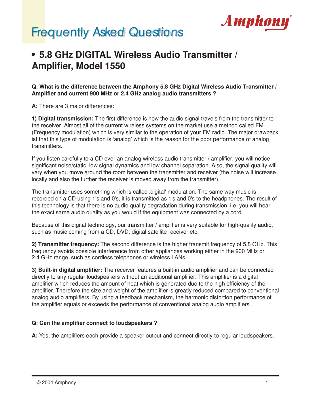 Amphony 1550 manual Frequently Asked Questions, Can the amplifier connect to loudspeakers ? 