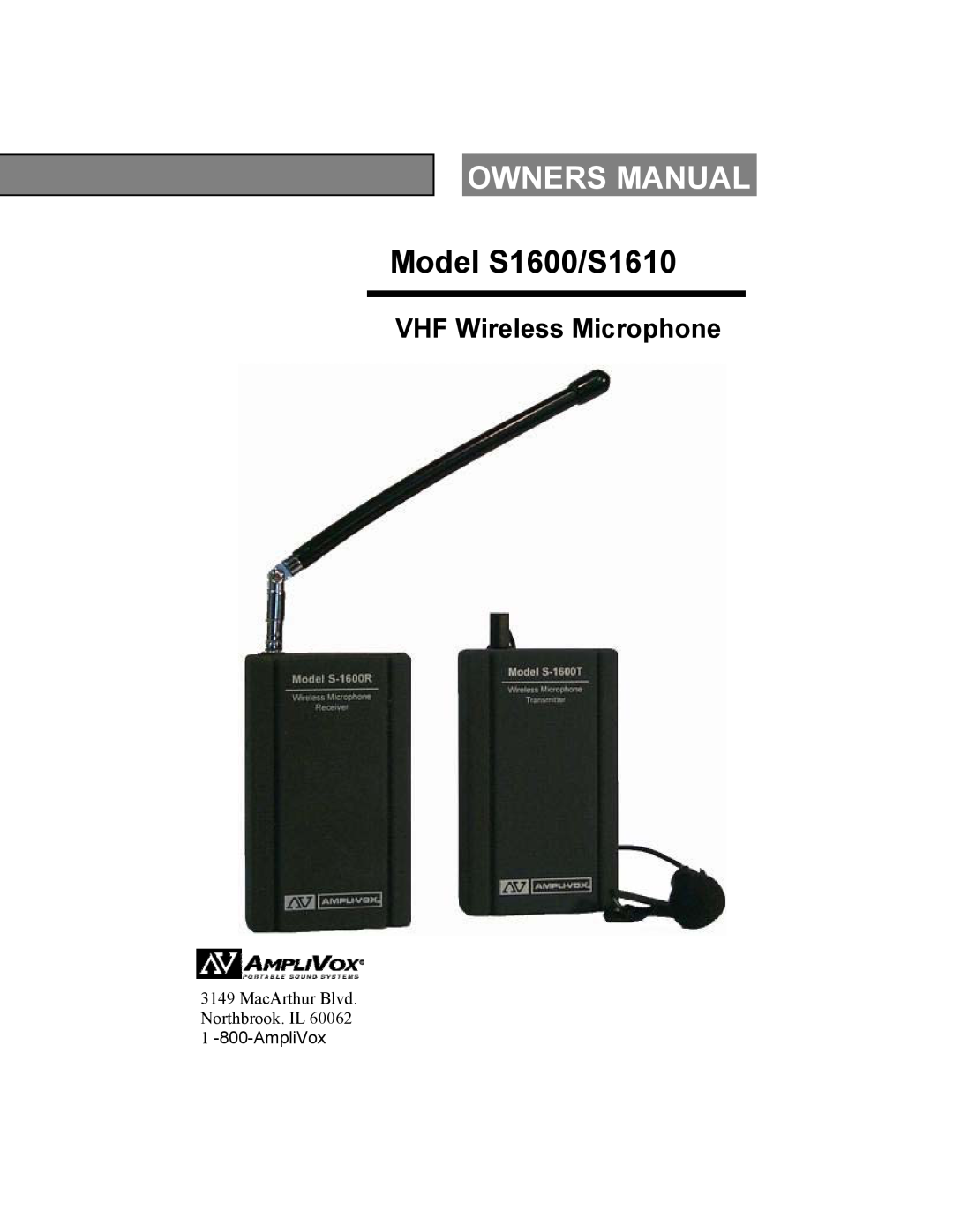 AmpliVox owner manual Owners Manual, MacArthur Blvd Northbrook. IL, Model S1600/S1610, VHF Wireless Microphone 