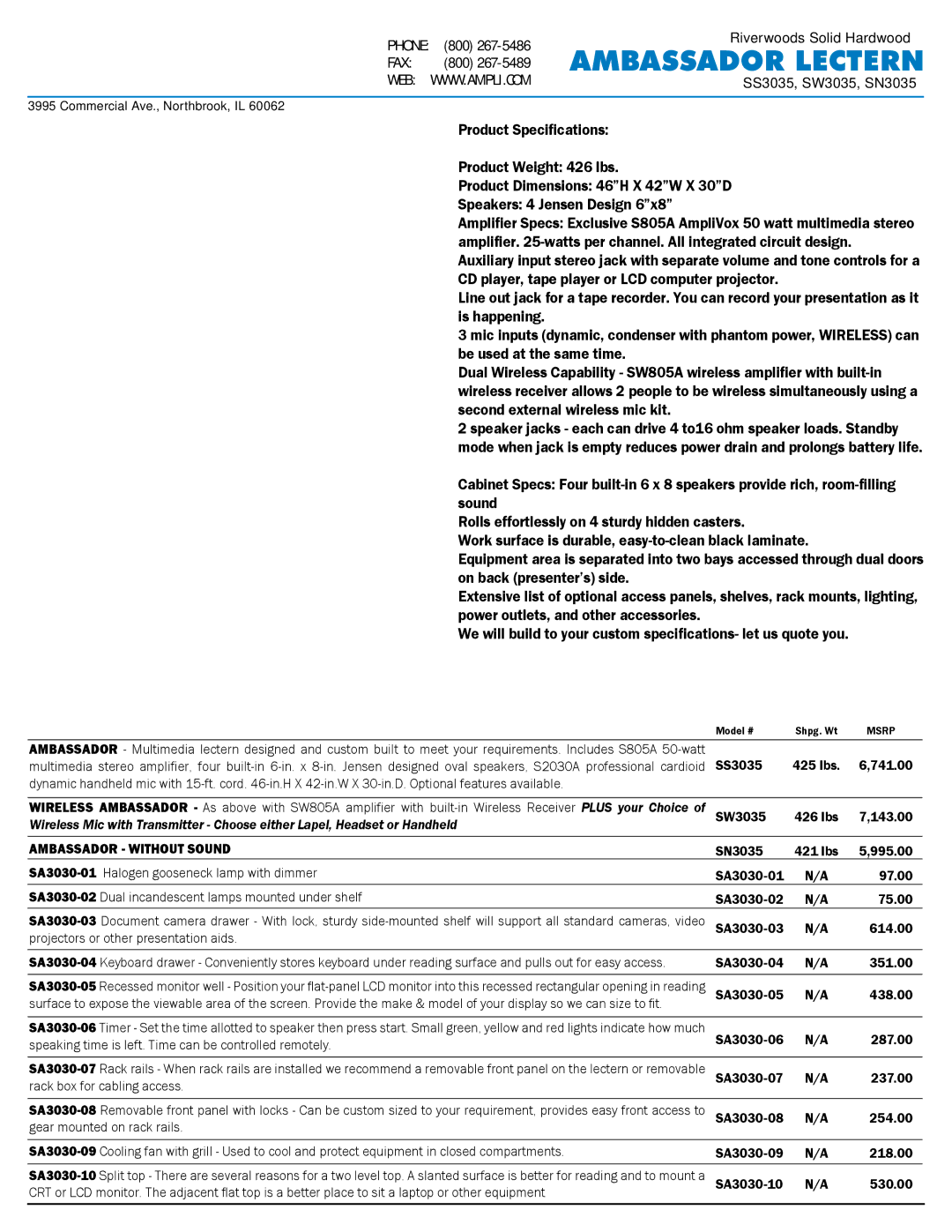 AmpliVox SN3035, SW3035, SS3035 warranty 143.00, Ambassador without sound, SA3030-07 237.00 Rack box for cabling access 