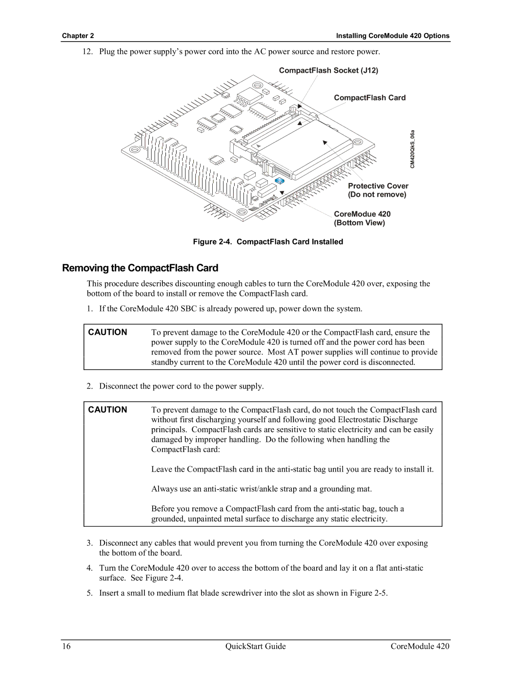 Ampro Corporation 420 quick start Removing the CompactFlash Card, CompactFlash Card Installed 