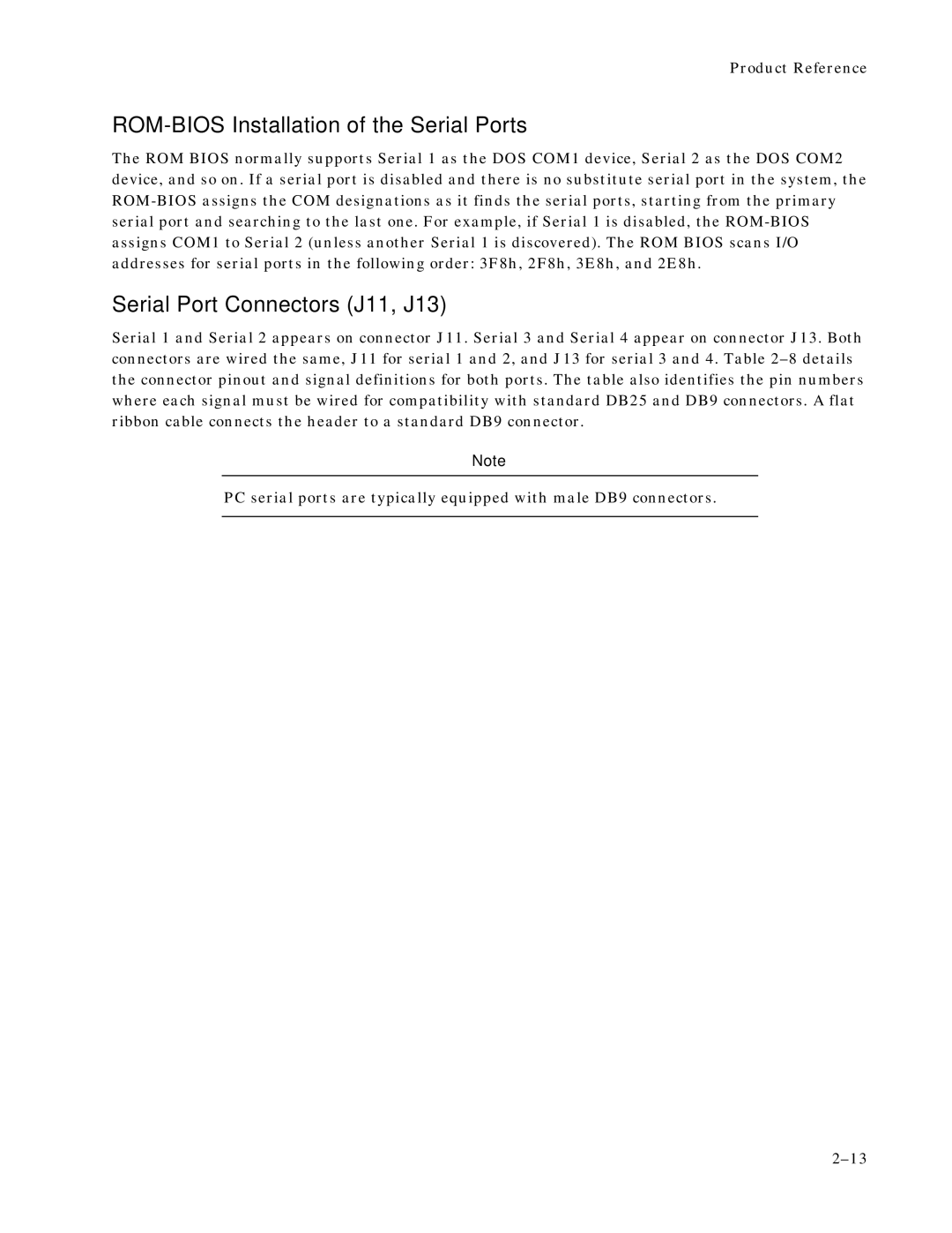 Ampro Corporation 486E manual ROM-BIOS Installation of the Serial Ports, Serial Port Connectors J11, J13 