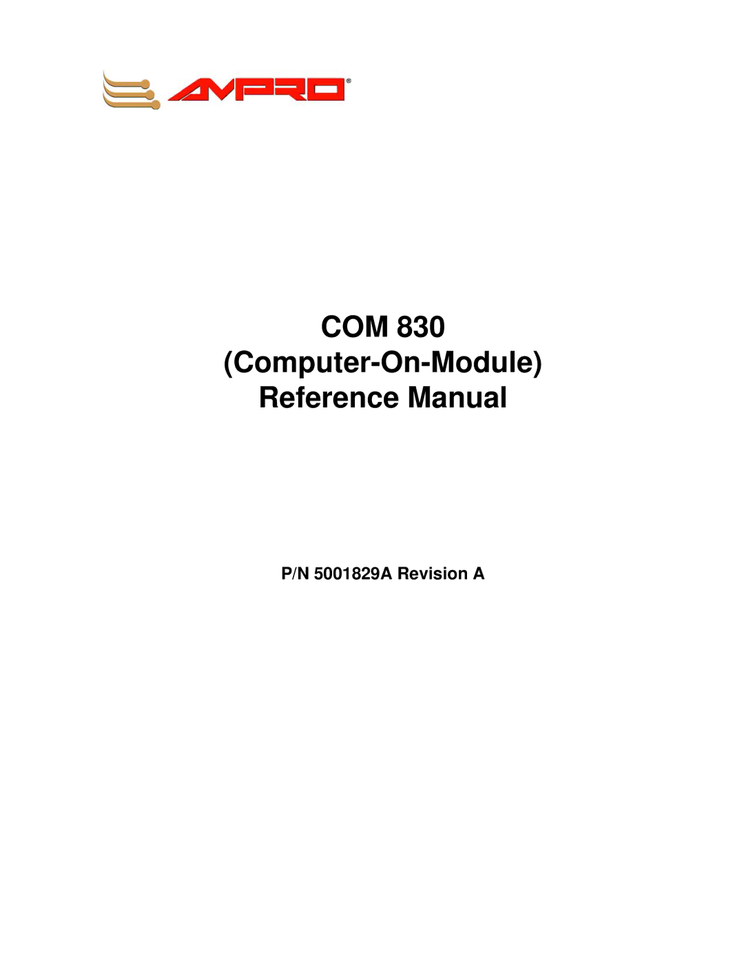 Ampro Corporation COM 830 manual COM Computer-On-Module Reference Manual 