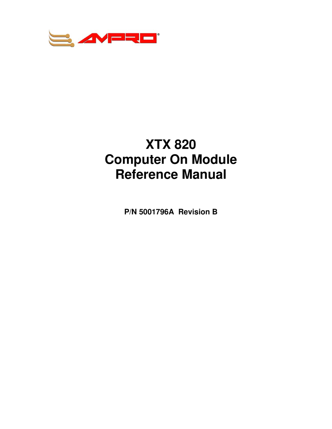 Ampro Corporation XTX 820 manual XTX Computer On Module Reference Manual 