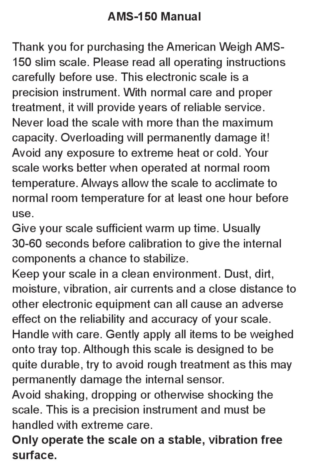 AMS user manual AMS-150 Manual, Only operate the scale on a stable, vibration free surface 