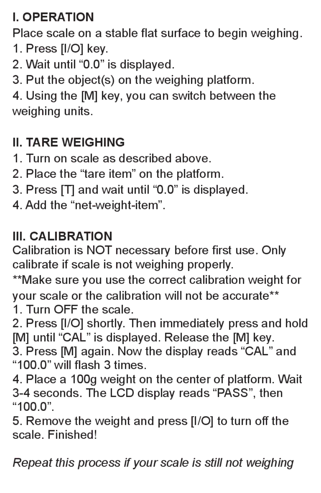 AMS 150 user manual Operation, II. Tare Weighing, III. Calibration 