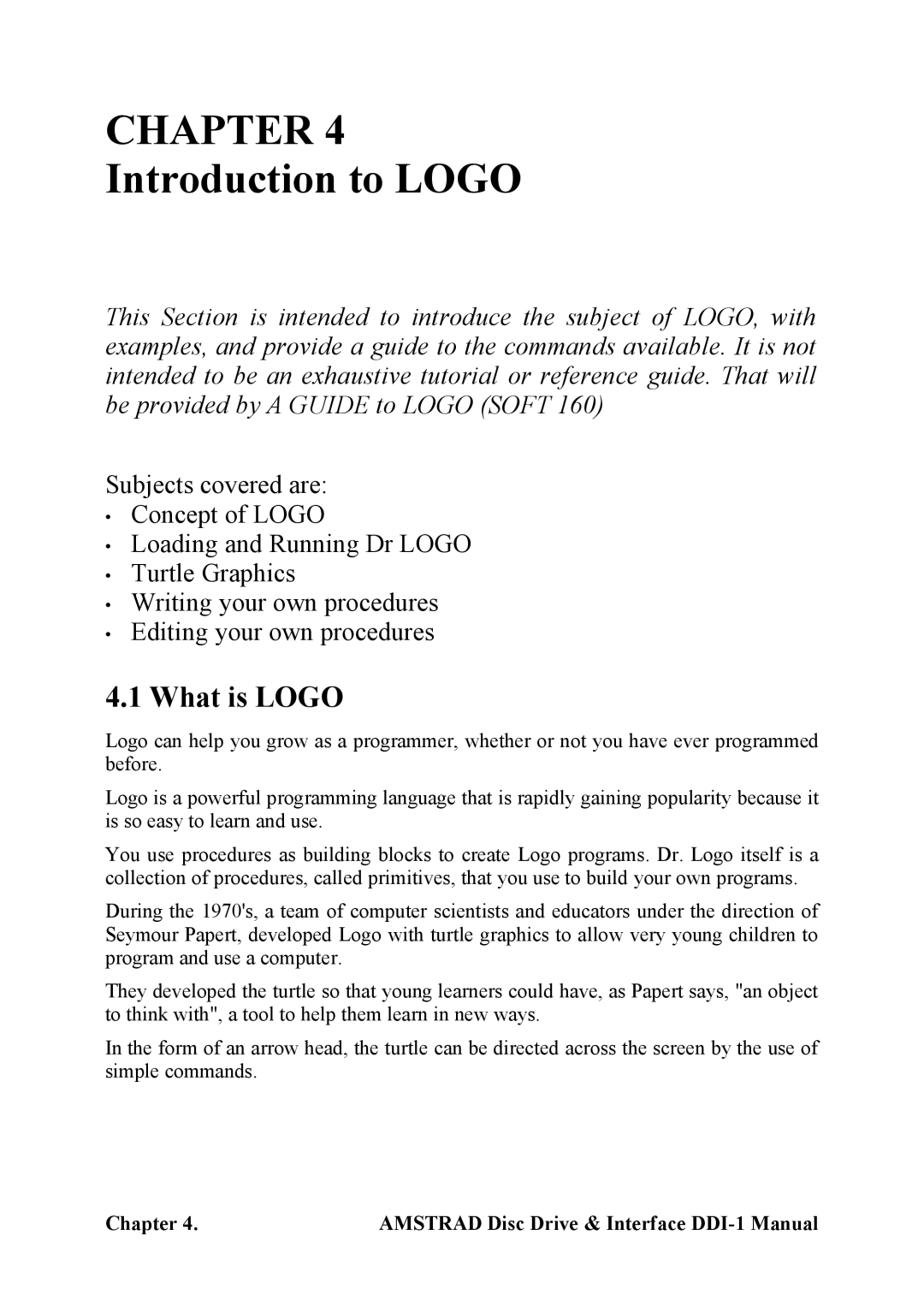 Amstrad DDI-1 manual Introduction to Logo, What is Logo 