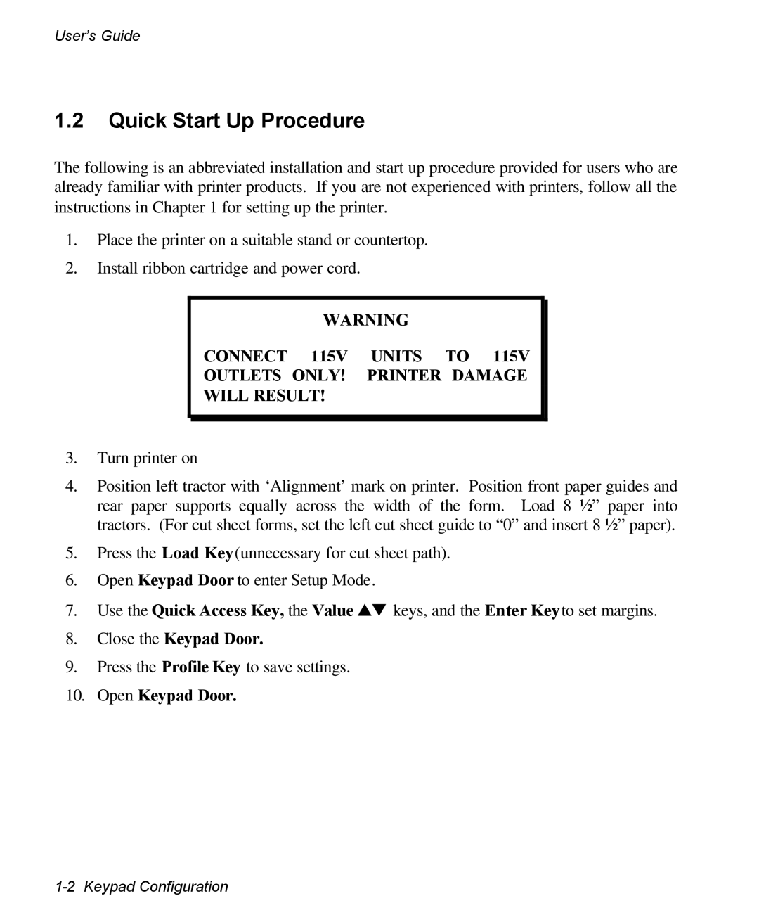 AMT Datasouth 3300 manual Quick Start Up Procedure, Close the Keypad Door, Open Keypad Door 