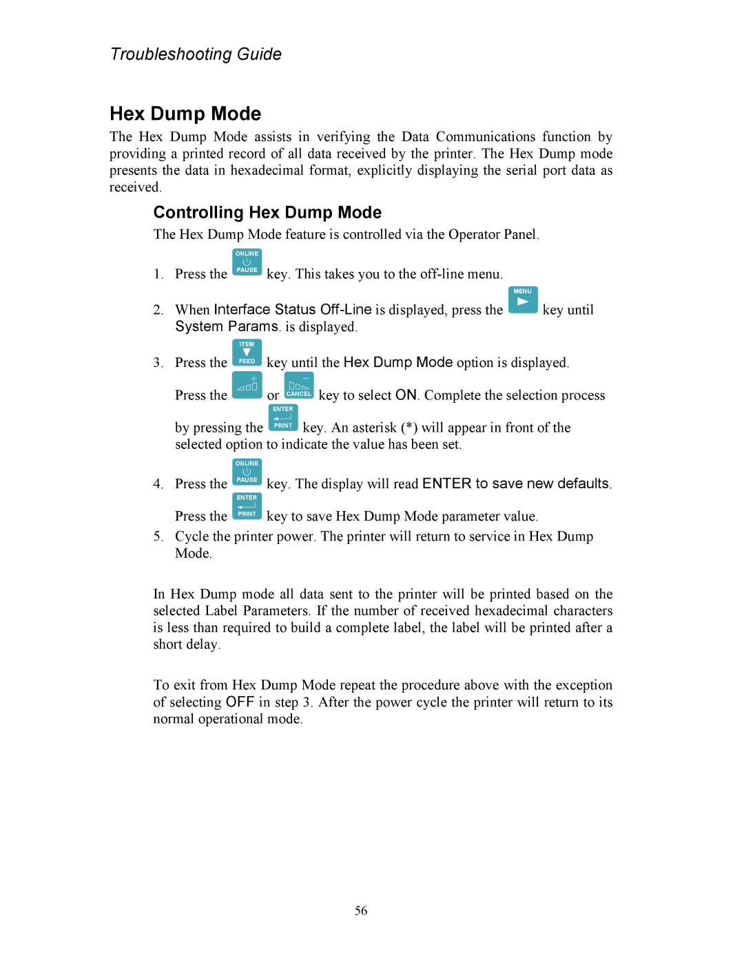 AMT Datasouth 4500 Series manual Controlling Hex Dump Mode 