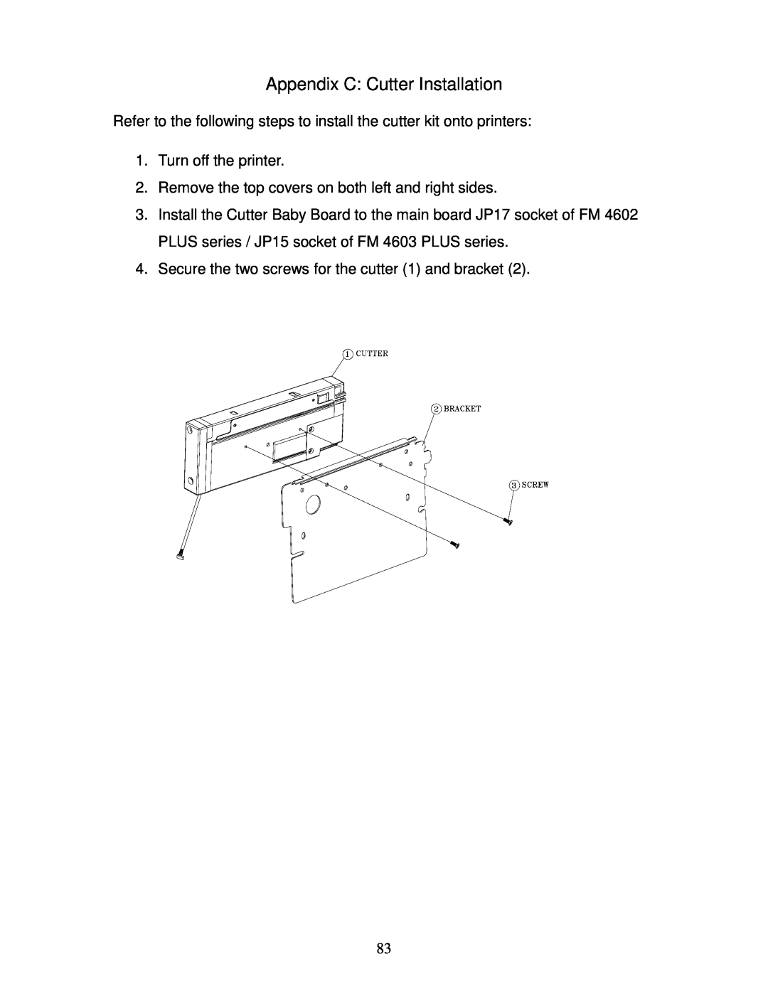 AMT Datasouth 4600 Appendix C Cutter Installation, Refer to the following steps to install the cutter kit onto printers 