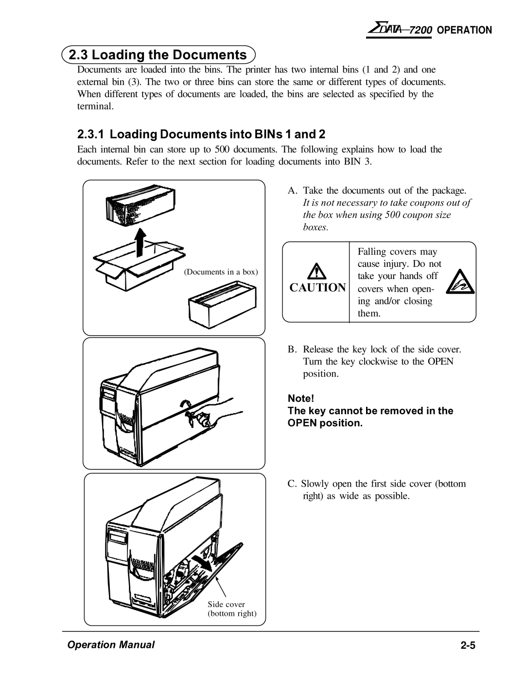 AMT Datasouth 7200 manual Loading the Documents, Loading Documents into BINs 1, Key cannot be removed in the Open position 