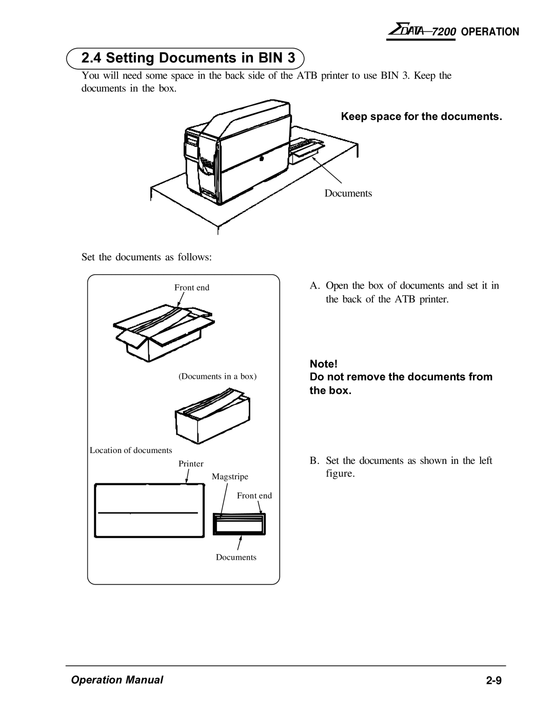 AMT Datasouth 7200 manual Setting Documents in BIN, Keep space for the documents, Do not remove the documents from the box 