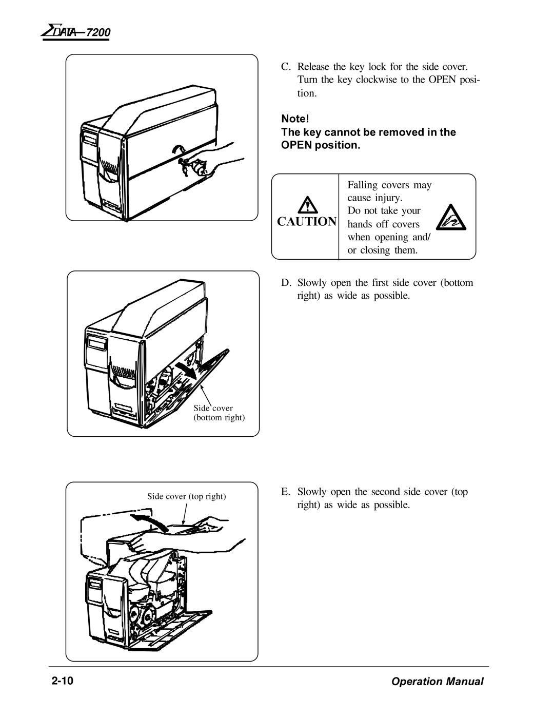 AMT Datasouth 7200 manual Key cannot be removed Open position 