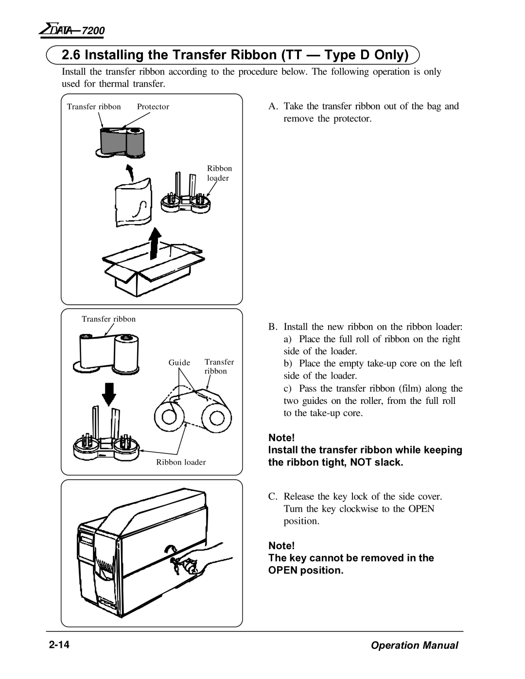 AMT Datasouth 7200 manual Installing the Transfer Ribbon TT Type D Only, Key cannot be removed in the Open position 