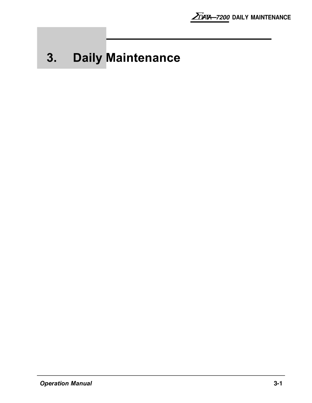 AMT Datasouth 7200 manual Daily Maintenance 