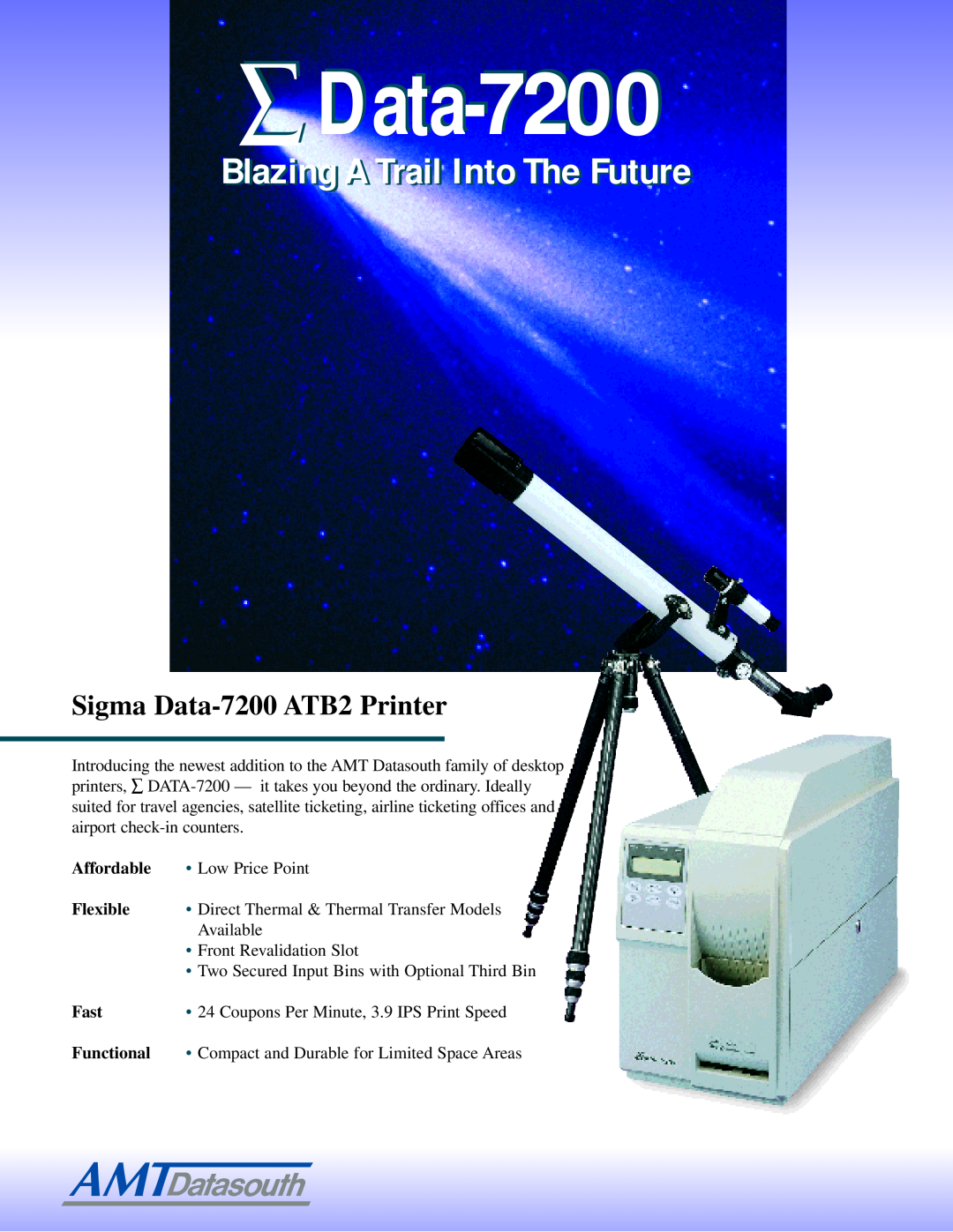 AMT Datasouth manual ∑ Data-7200, Blazing ATrail IntoThe Future, Sigma Data-7200 ATB2 Printer 