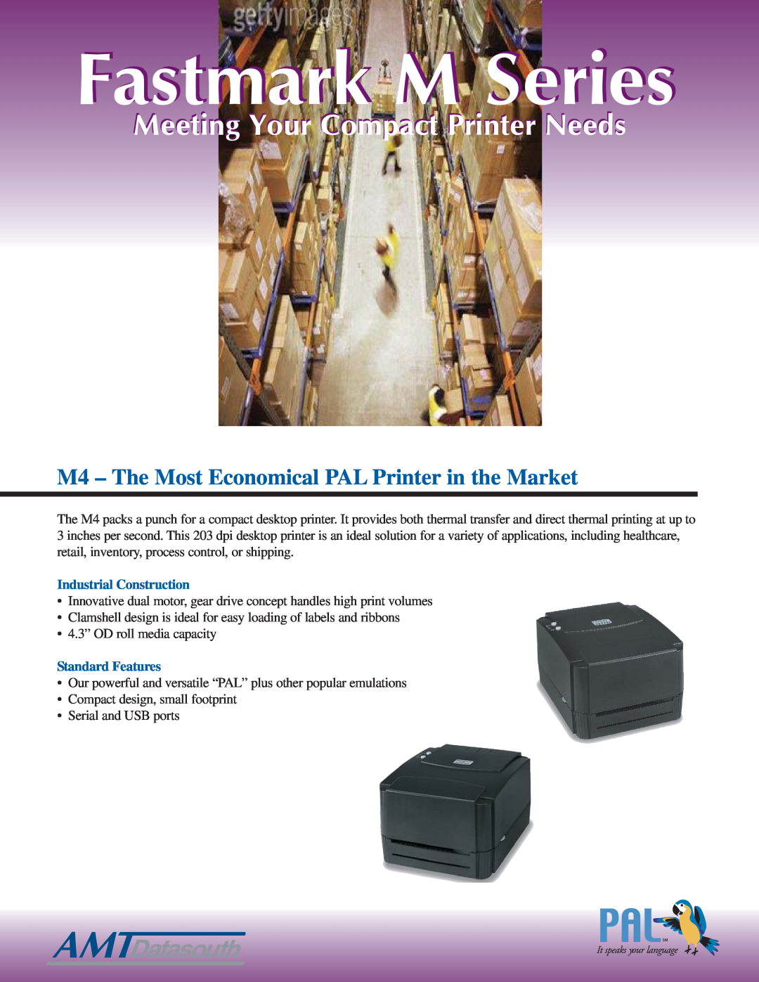 AMT Datasouth M4 Series manual Fastmark M Series, Meeting Your Compact Printer Needs, Industrial Construction 