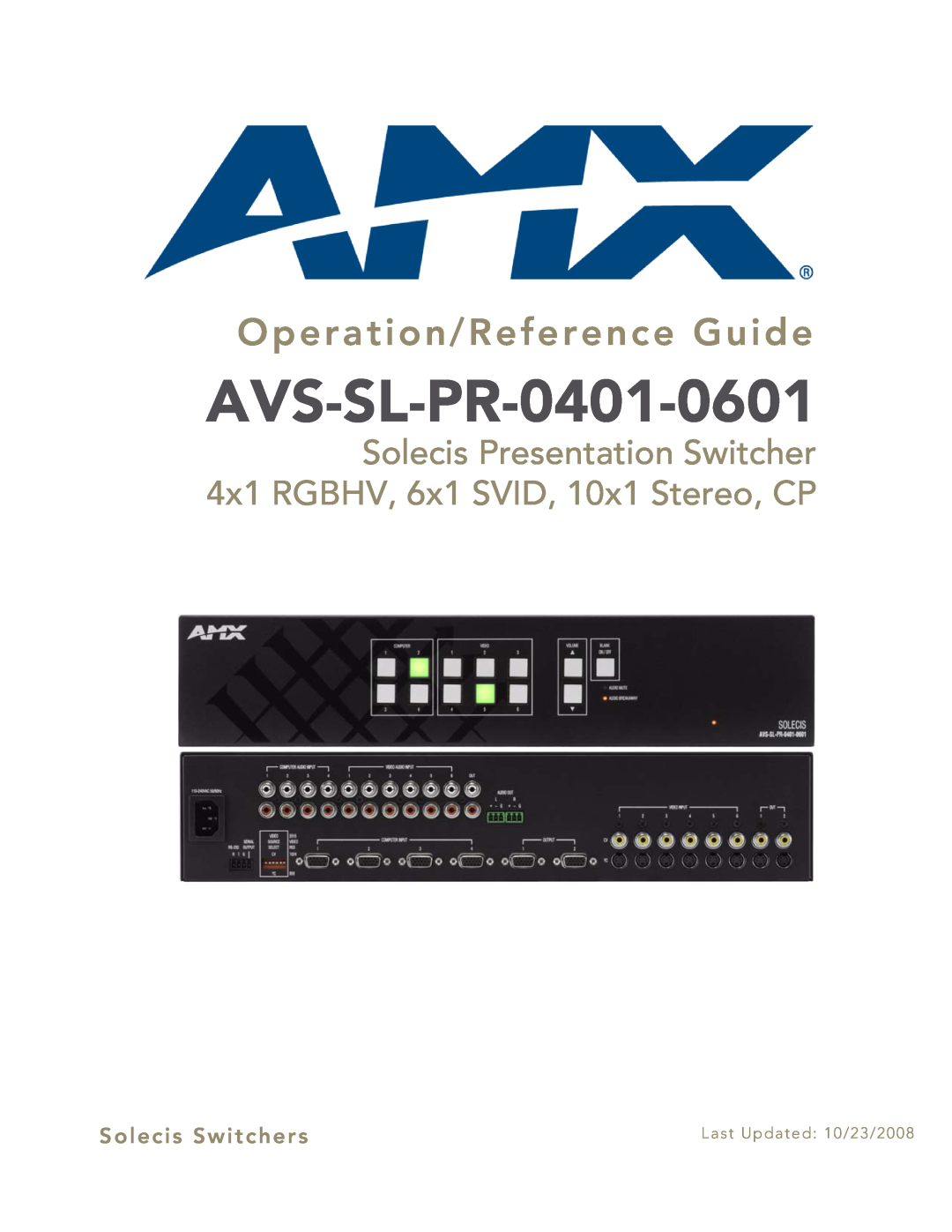 AMX AVS-SL-PR-0401-0601 manual Solecis Presentation Switcher 4x1 RGBHV, 6x1 SVID, 10x1 Stereo, CP, Solecis Switchers 