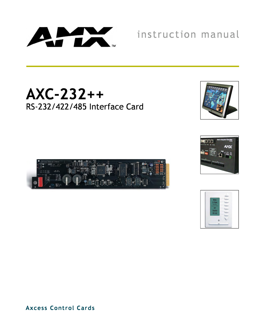 AMX AXC-232++ instruction manual RS-232/422/485 Interface Card, Axcess Control Cards 