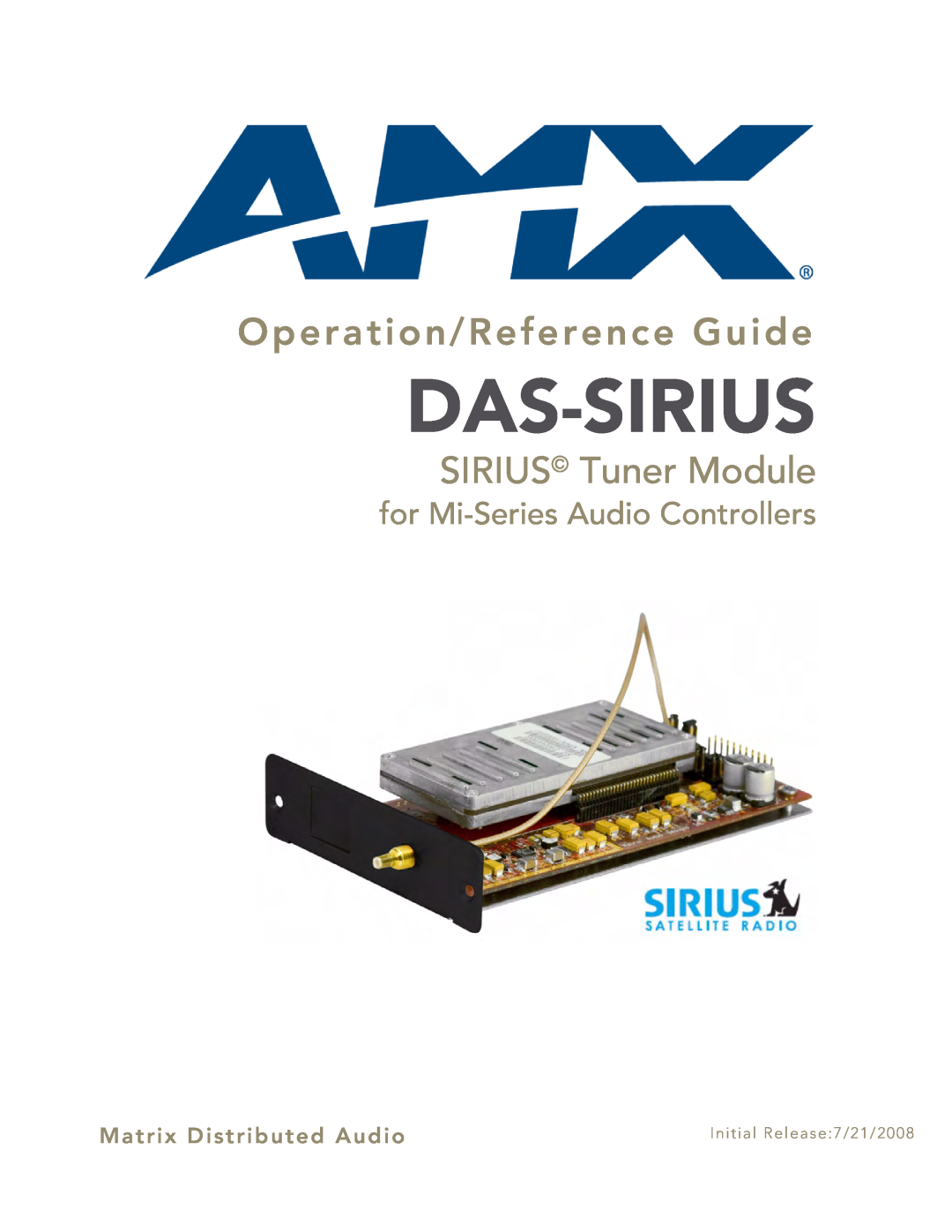 AMX DAS-SIRIUS manual Das-Sirius, Operation/Reference Guide, SIRIUS Tuner Module, for Mi-SeriesAudio Controllers 