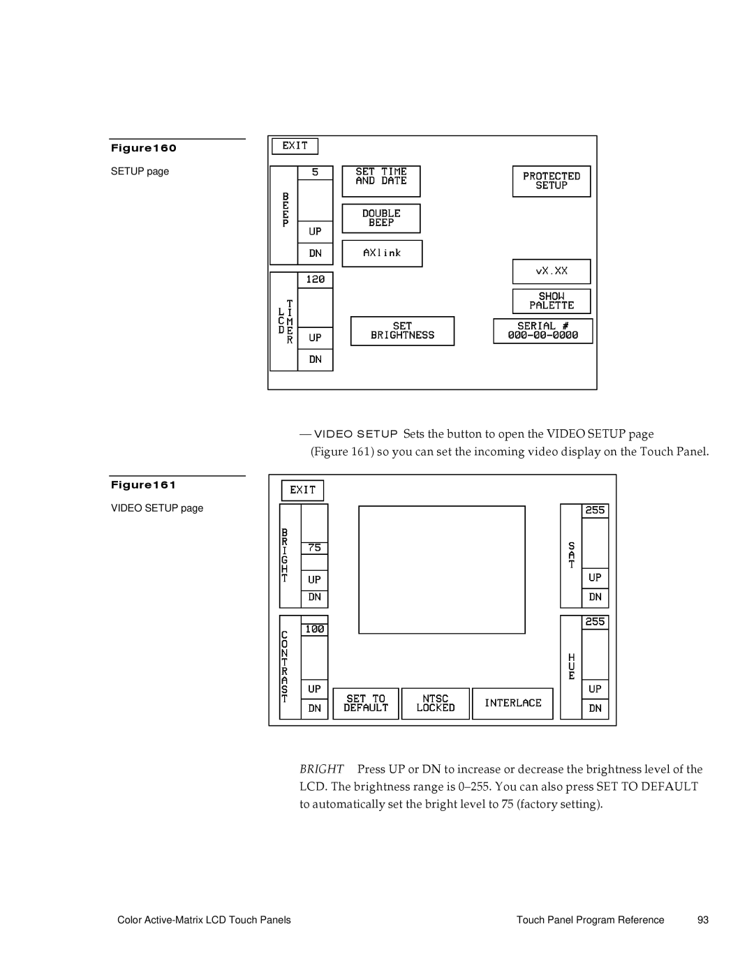 AMX G3 manual So you can set the incoming video display on the Touch Panel 