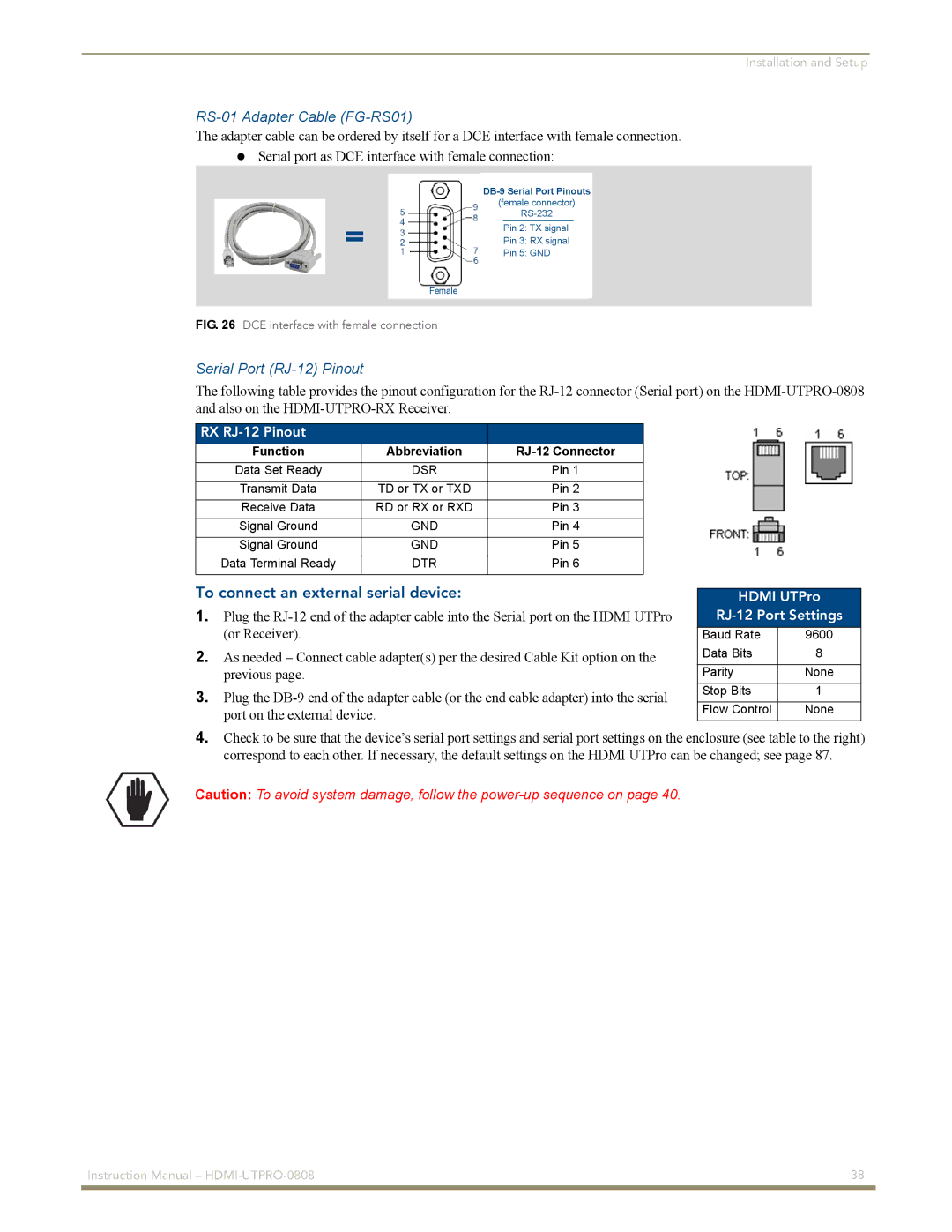 AMX HDMI-UTPRO-0808 RS-01 Adapter Cable FG-RS01, Serial Port RJ-12 Pinout, To connect an external serial device 