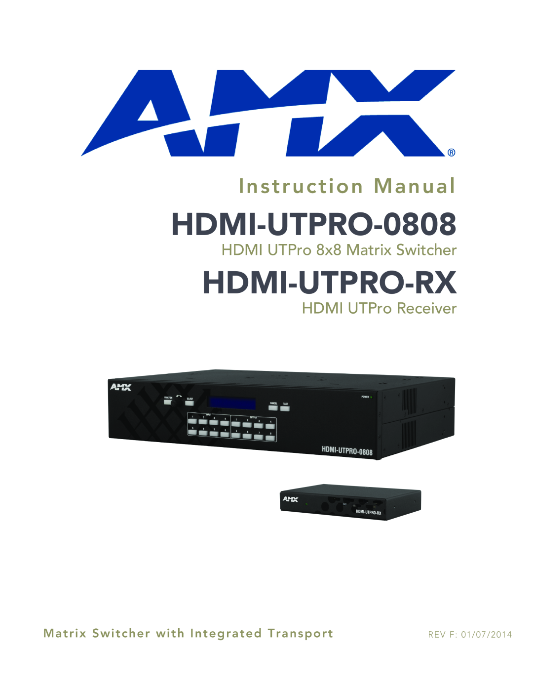 AMX HDMI-UTPRO-0808 instruction manual Hdmi-Utpro-Rx, Instruction Manual, HDMI UTPro 8x8 Matrix Switcher 